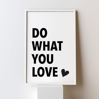 What you love